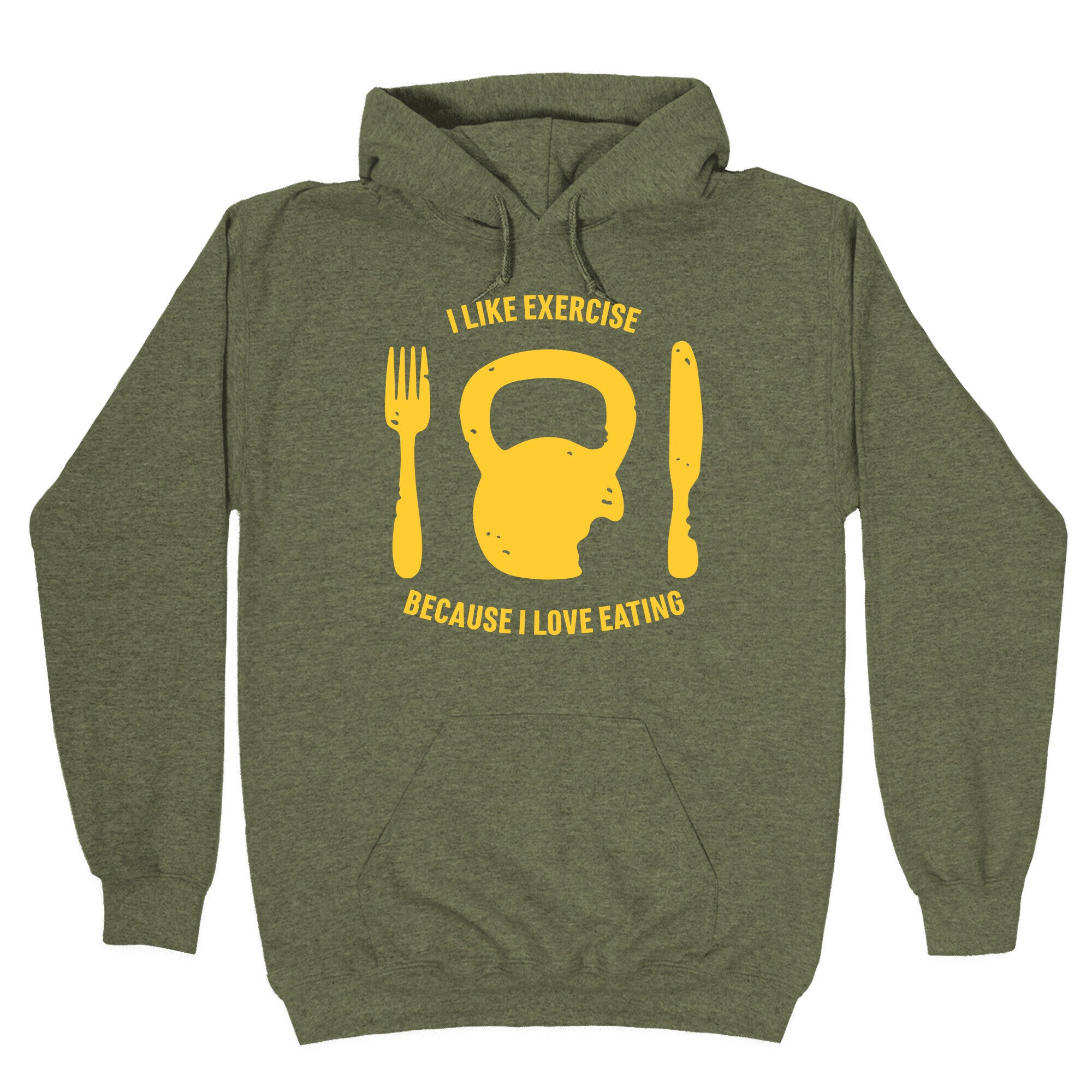 I Like Exercise Because I Love Eating Hoodie
